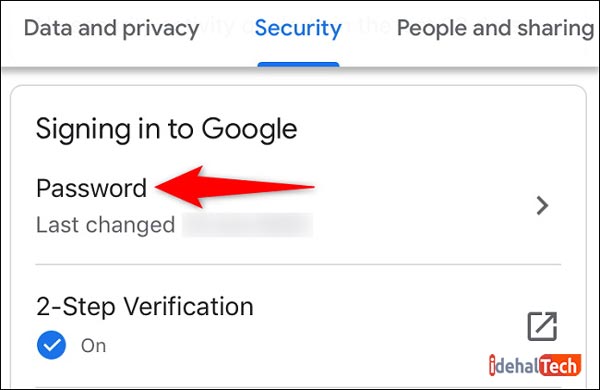 در بخش «Signing in to Google»، «Password» را انتخاب کنید.